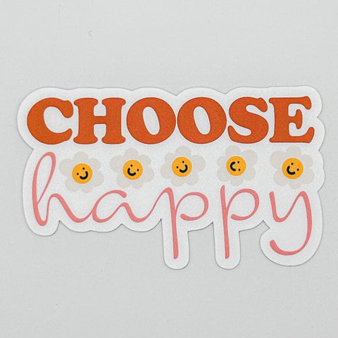 Choose Happy Sticker