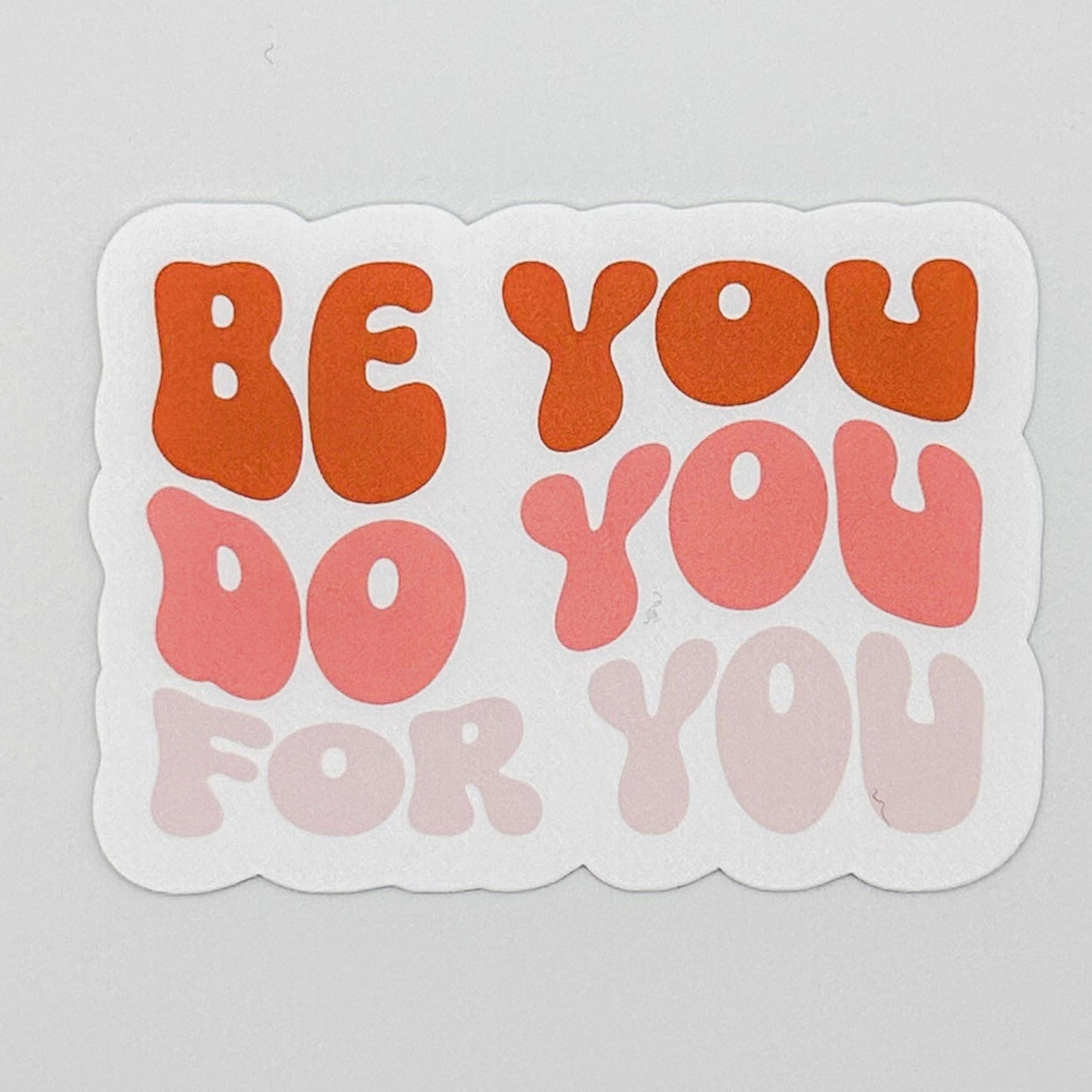 Be You Sticker