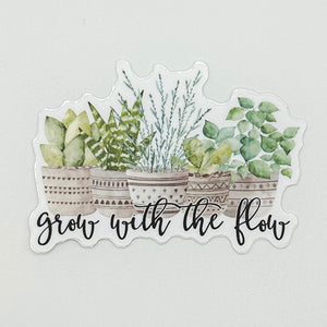 Grow With The Flow Sticker